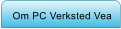 Om PC Verksted Vea
